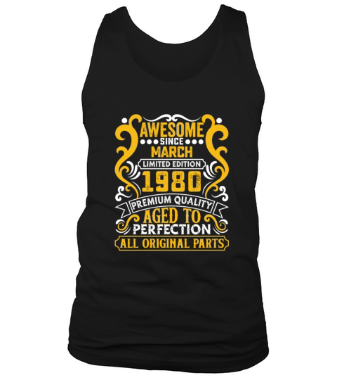 Vintage Awesome Since March 1980 Birthday Tank Top Unisex