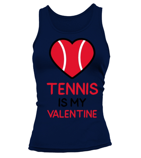 Tennis Is My Valentine - Ball In A Red Heart Tank top Woman