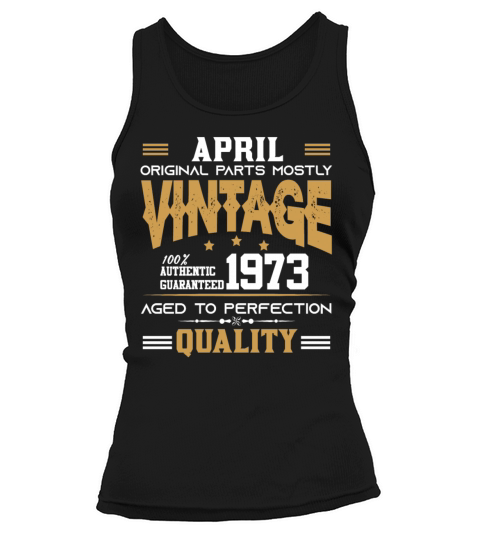 Vintage Aged To Perfection April 1973 Tank top Woman