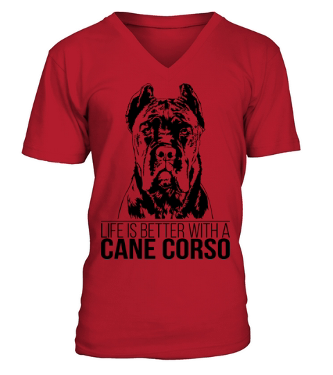 Cane Corso life is better dog saying dog mom V-Neck T-shirt