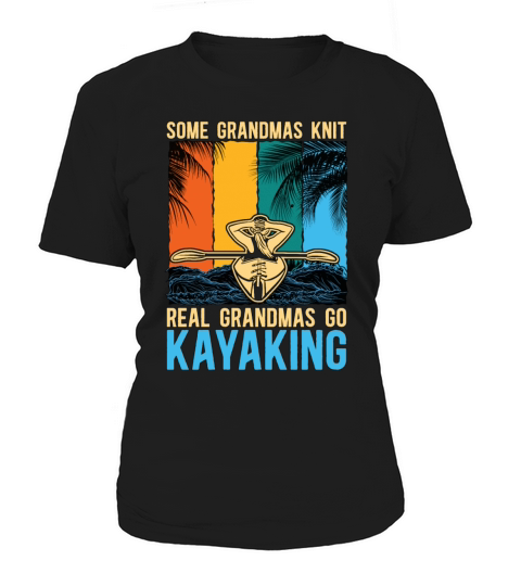 Kayaking Some Grandmas Knit Retro Rowing Canoeing Women's T-Shirt