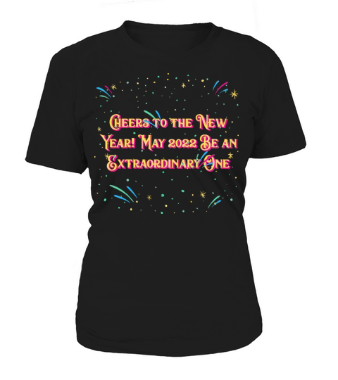 May 2022 Be an Extraordinary One Happy New Year Po Women's T-Shirt
