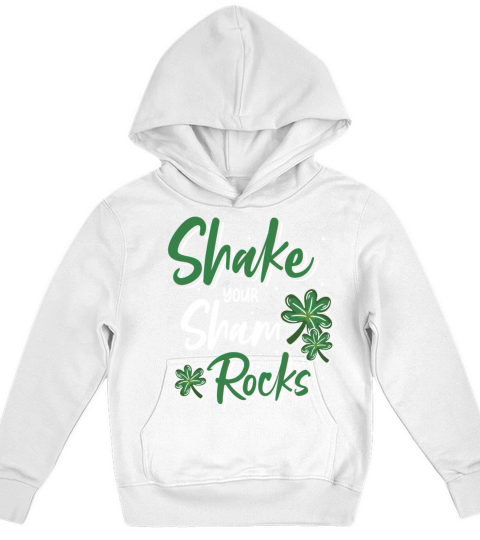 Funny Irish Saint Patricks Day Shake Your Kids Hoodie