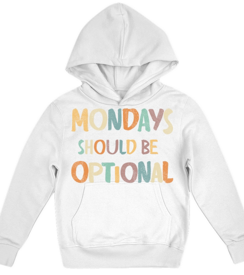 Monday should be optional vintage Kids Hoodie