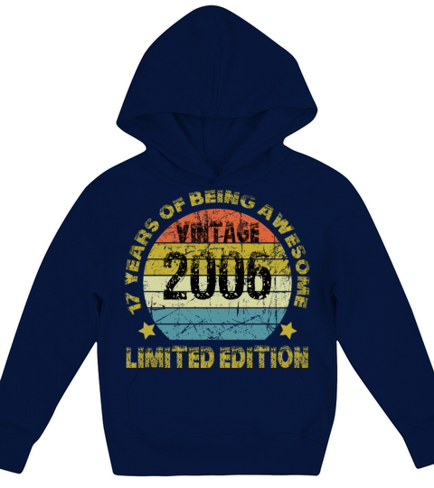 Vintage 2006 Limited Edition 17 Years Of Being Awe Kids Hoodie