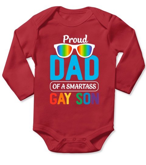 Proud Dad Of A Smartass Gay Son Long Sleeve Baby One-Piece