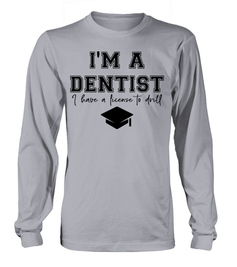 DDS Funny Dentist Dental Student Humor Graduation Long sleeved Unisex