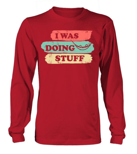 I was doing stuff vintage Long sleeved Unisex