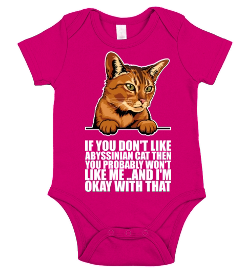 If you dont like abyssinian cat then you Short Sleeve Baby One-Piece