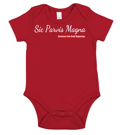 Sic Parvis Magna Greatness from Small Beginnings Short Sleeve Baby One-Piece