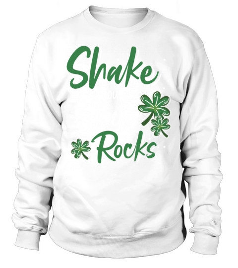 Funny Irish Saint Patricks Day Shake Your Sweatshirt Unisex