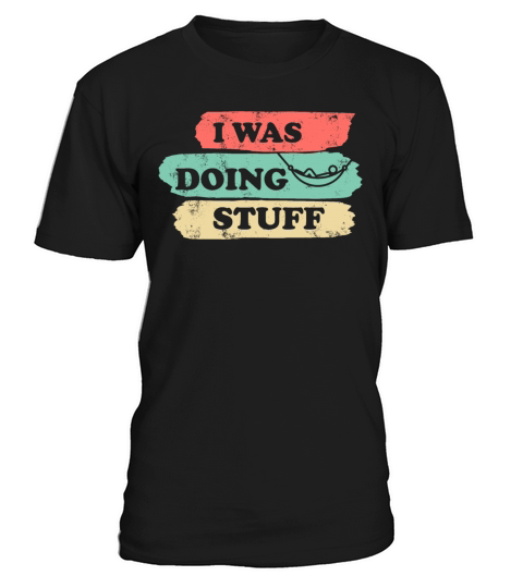 I was doing stuff vintage T-Shirt Unisex