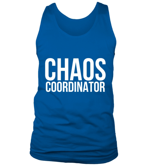 Chaos coordinator Tank Top Unisex