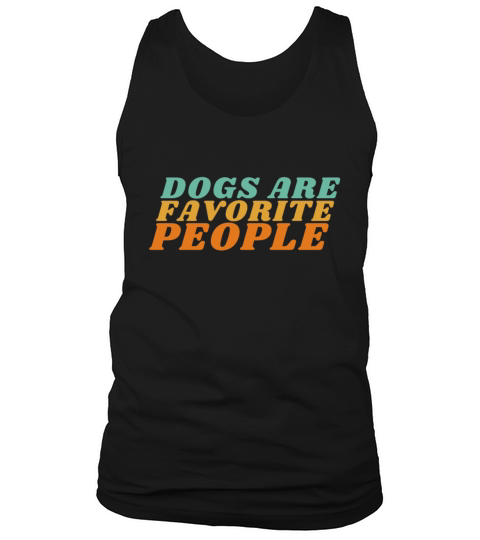 Dogs Are My Favorite People Tank Top Unisex
