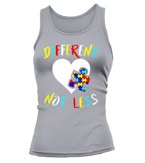 Autism Awareness Design Gift Different Not Less Fo Tank top Woman