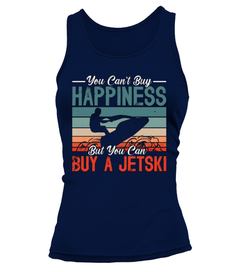Jet Skiing You Cant Buy Happiness Retro Jetskis Tank top Woman