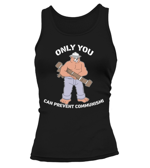 Only You Can Prevent Communismi Tank top Woman