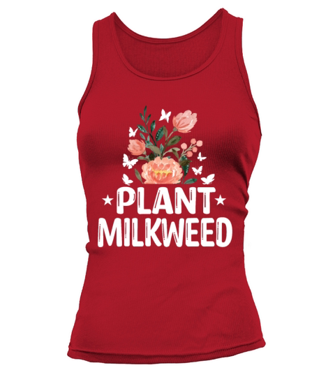 Plant Milkweed Butterfly Lepidopterist Tank top Woman
