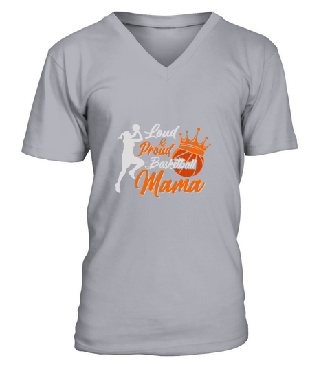 Loud & Proud Basketball Mama V-Neck T-shirt