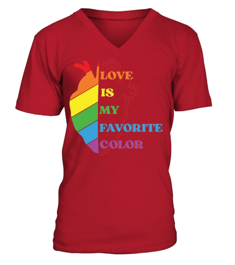 Love Is My Favorite Color V-Neck T-shirt