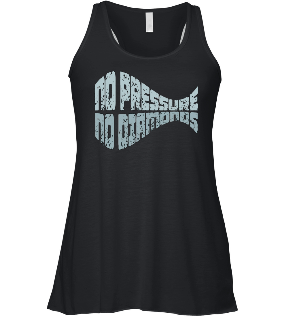 No Pressure No Diamonds Women's Flowy Tank Top