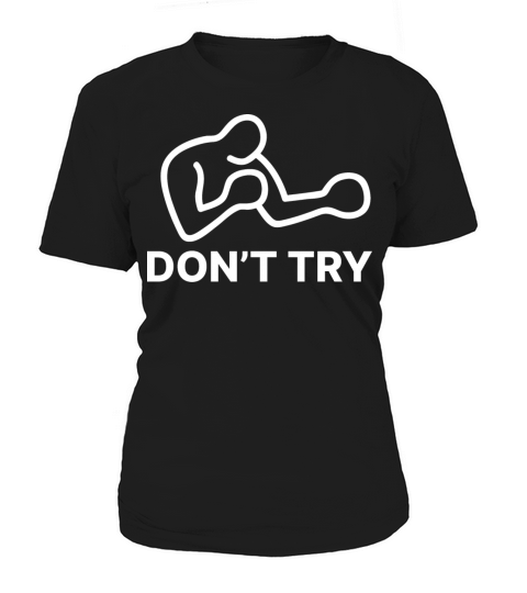 DONT TRY Quote Charles Bukowski Women's T-Shirt