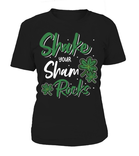 Funny Irish Saint Patricks Day Shake Your Women's T-Shirt