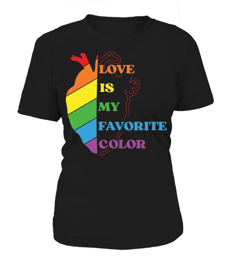 Love Is My Favorite Color Women's T-Shirt