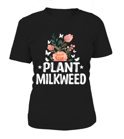 Plant Milkweed Butterfly Lepidopterist Women's T-Shirt
