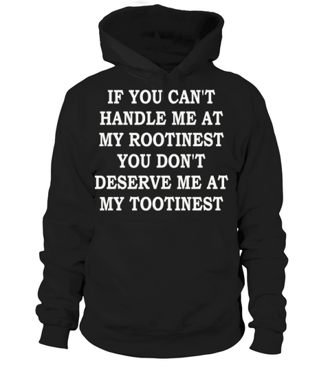 IF YOU CANT HANDLE ME AT MY ROOTINEST Hoodie Unisex