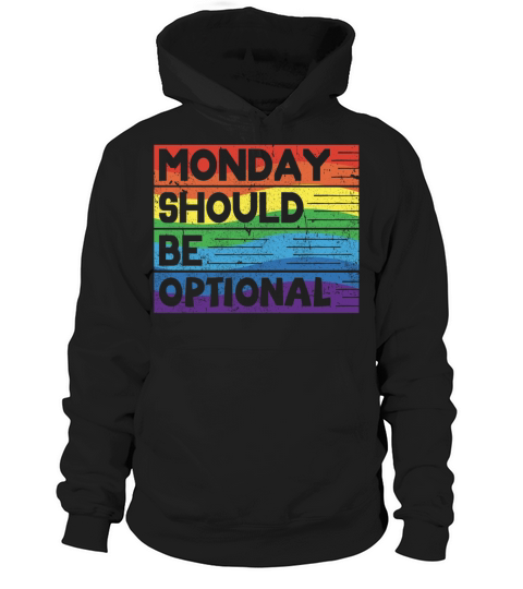 Monday should be optional vintage Hoodie Unisex