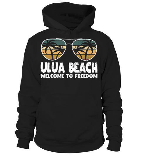 Ulua Beach Welcome to Freedom Vacation Sayings Tri Hoodie Unisex