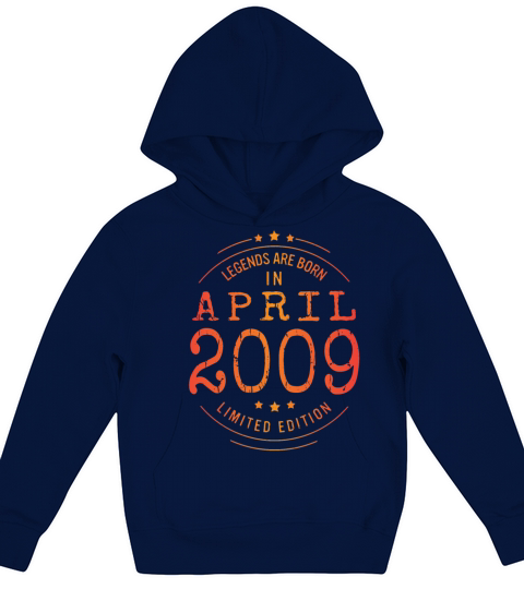 Birthday April 2009 Limited Edition Vintage Legend Kids Hoodie
