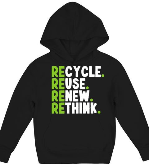 Recycle Reuse Renew Rethink Earth Day 2023 Kids Hoodie