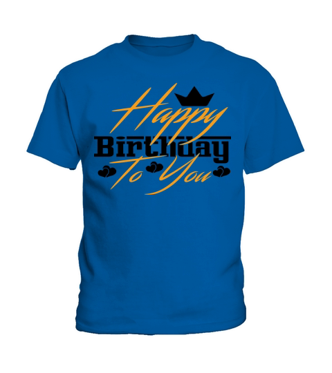 Happy Birthday To You Kids T-Shirt
