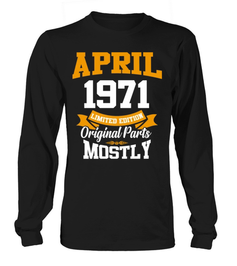 April 1971 Vintage Birthday Present Long sleeved Unisex