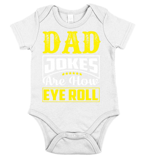 Dad Jokes Are How Eye Roll Short Sleeve Baby One-Piece