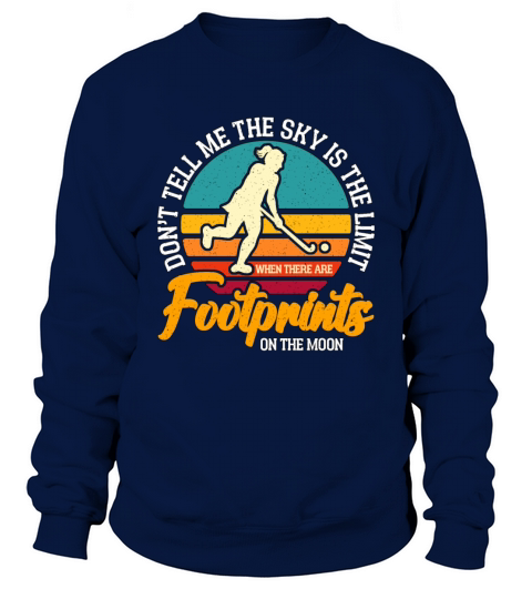 Field Hockey Dont Tell Me The Retro Floor Ball Sweatshirt Unisex