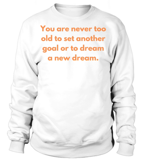 Inspirational and Motivational Quotes for Success Sweatshirt Unisex