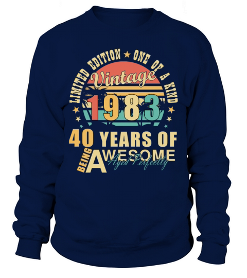 Vintage 40 Years 1983 40 Years Awesome Sweatshirt Unisex