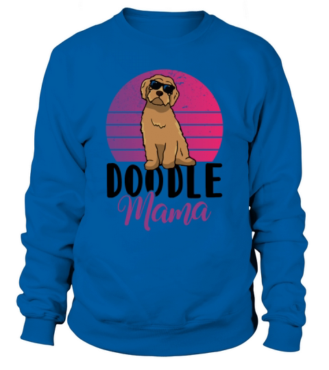 Womens Doodle Mama Labradoodle Goldendoodle Sweatshirt Unisex