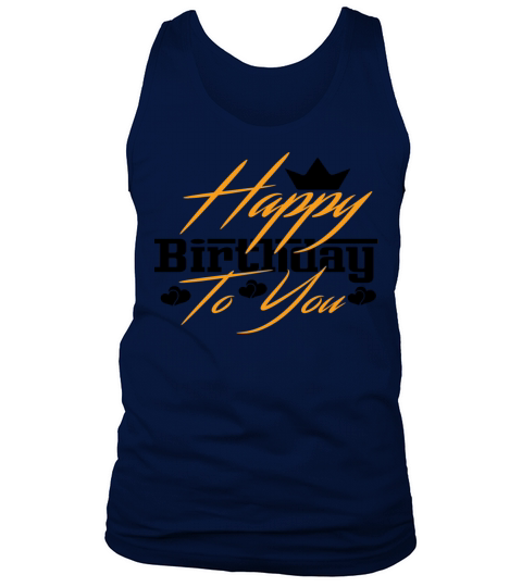 Happy Birthday To You Tank Top Unisex