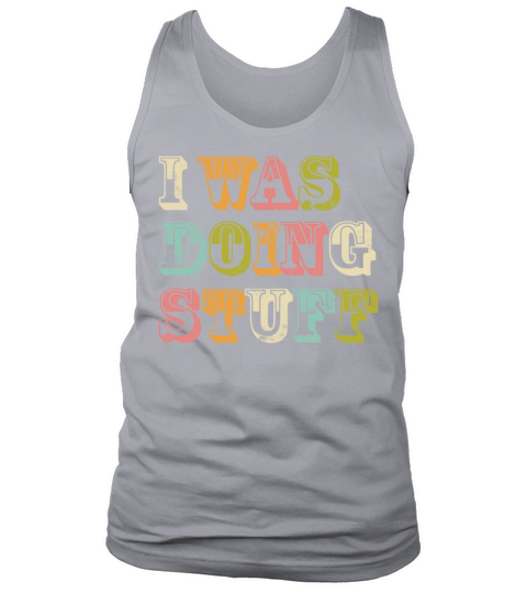 I was doing stuff vintage Tank Top Unisex