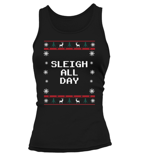 Sleigh All Day Christmas Positivity Xmas Positive Tank top Woman