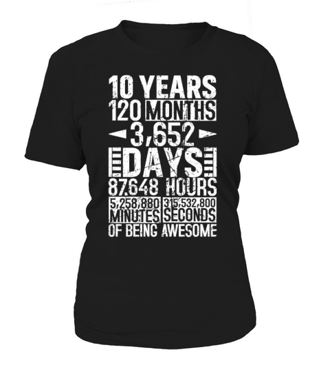 10 Years 120 Months Of Being Awesome 10th Birthday Women's T-Shirt