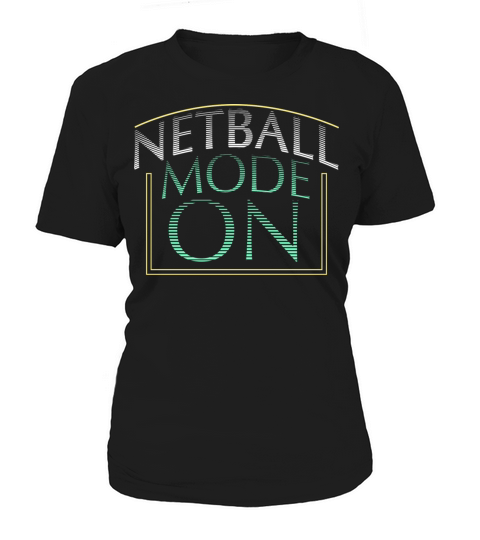 Netball Mode On Women's T-Shirt