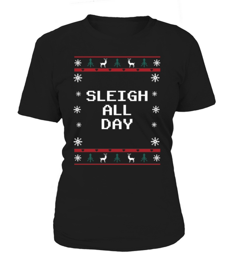 Sleigh All Day Christmas Positivity Xmas Positive Women's T-Shirt