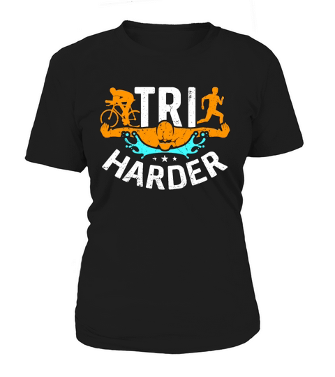 Triathlon Tri Harder Swimmer Competition Training Women's T-Shirt