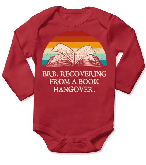 BRB Recovering from Book Funny Book Lover Humor Bo Long Sleeve Baby One-Piece