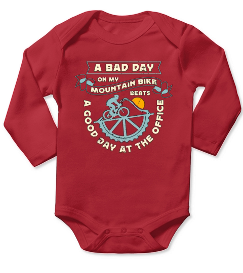 Mountain Bike A Bad Day On My Racing Cyclist Lover Long Sleeve Baby One-Piece